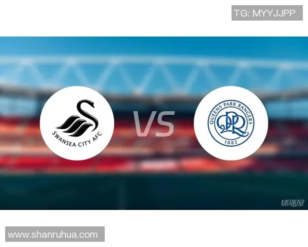 竞彩006女王公园主场迎战斯旺西双方实力对比及赛前分析